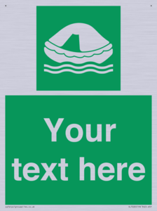 Custom sign safe condition Liferaft